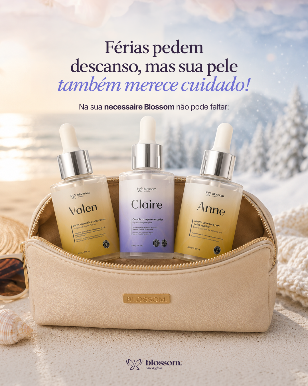 Nécessaire Blossom Care & Glow com os séruns Valen, Claire e Anne, em cenário de praia e neve